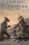 Lost on Dark Trails - Rukis - 9781614502203