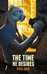 The Time He Desires - Kyell Gold - 9781614503361