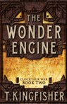 The Wonder Engine - T Kingfisher - 9781614504177
