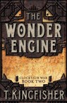The Wonder Engine - T Kingfisher - 9781614504429