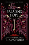 Paladin's Hope - T Kingfisher - 9781614505518
