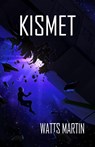 Kismet - Watts Martin - 9781614505860