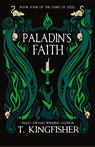 Paladin's Faith - T. Kingfisher - 9781614506096