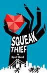 Squeak Thief - Kyell Gold - 9781614506256
