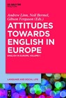 Attitudes towards English in Europe - LINN,  Andrew ; Bermel, Neil ; Ferguson, Gibson - 9781614517351