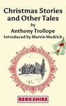 Christmas & Other Stories - Anthony Trollope ; Marvin Mudrick - 9781614721529