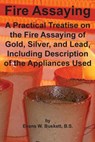 Fire Assaying - Evans W. Buskett B. S. - 9781614740452