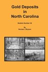 Gold Deposits in North Carolina - Herman J. Bryson - 9781614740513