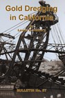 Gold Dredging in California - Lewis E Aubury - 9781614740858