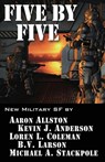 Five by Five - B. V. Larson ; Aaron Allston ; Kevin J Anderson ; Loren Coleman ; Michael A Stackpole - 9781614750499