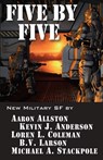 Five by Five - Kevin J Anderson ; Aaron Allston ; B V Larson - 9781614750574