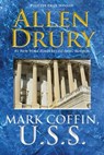 Mark Coffin, U.S.S. - Allen Drury - 9781614750819
