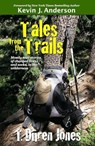 Tales from the Trails - T. Duren Jones - 9781614751830
