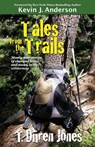Tales from the Trails - T Duren Jones - 9781614751847
