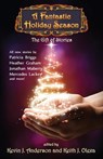 A Fantastic Holiday Season - Kevin J Anderson ; Nina Kiriki Hoffman ; Brad R Torgersen - 9781614752028
