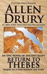 Return to Thebes - Allen Drury - 9781614752806