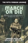 March or Die - Andrew Keith ; William H. Keith - 9781614753971