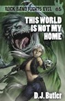This World is Not My Home - D.J Butler - 9781614754077