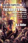 The Road to Hell - D.J. Butler - 9781614755616