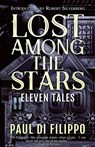 Lost Among the Stars - Paul Di Filippo - 9781614755845