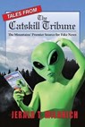 Tales from the Catskill Tribune - MILANICH,  Jerald T - 9781614937029