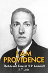 I Am Providence - Author S T Joshi - 9781614980520
