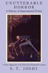 Unutterable Horror Vol 1 - S T Joshi - 9781614980902