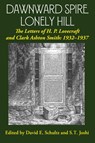 Dawnward Spire, Lonely Hill - H P Lovecraft ; Clark Ashton Smith - 9781614982999