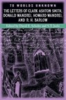 To Worlds Unknown - Clark Ashton Smith - 9781614984030