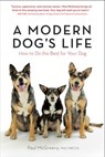 A Modern Dog's Life - Paul Mcgreevy - 9781615190188