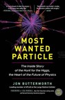 Most Wanted Particle - Jon Butterworth - 9781615192465
