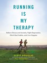 Running is My Therapy - Scott Douglas - 9781615194445