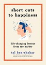 Short Cuts to Happiness - Tal Ben-Shahar - 9781615195121