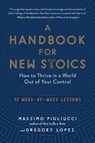 Lopez, G: Handbook for New Stoics - Gregory Lopez ; Massimo Pigliucci - 9781615195336