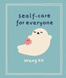 Sealf-Care for Everyone - Wang XX - 9781615199860