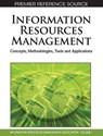 Information Resources Management - Information Resources Management Associa - 9781615209651