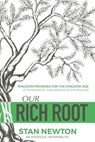 Our Rich Root - Stan Newton - 9781615292110