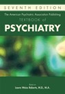 The American Psychiatric Association Publishing Textbook of Psychiatry - Laura Weiss Roberts - 9781615371501