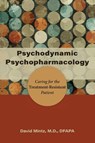 Psychodynamic Psychopharmacology - David Mintz - 9781615371525
