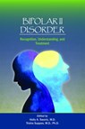 Bipolar II Disorder - Holly A. Swartz ; Trisha Suppes - 9781615371785