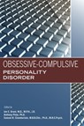Obsessive-Compulsive Personality Disorder - Jon E. Grant ; Samuel R. Chamberlain ; Anthony Pinto - 9781615372249