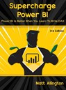 Supercharge Power BI - Matt Allington - 9781615470693