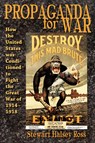Propaganda for War - Stewart Halsey Ross - 9781615771417