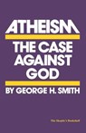 Atheism - George H. Smith - 9781615929955