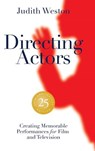 Weston, J: Directing Actors - 25th Anniversary Edition - Cas - Judith Weston - 9781615933358