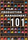 Film Production Management 101 - Deborah S. Patz - 9781615933600