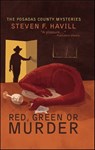 Red, Green, or Murder - Steven F. Havill - 9781615950836