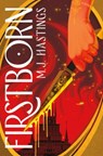 Firstborn - M. J. Hastings - 9781615957606