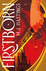 Firstborn - M. J. Hastings - 9781615957606