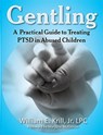 Gentling - William E Krill - 9781615990030